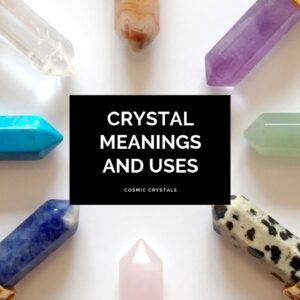 Healing Crystal Meanings and Uses