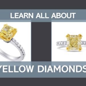 Learn All About Yellow Diamonds