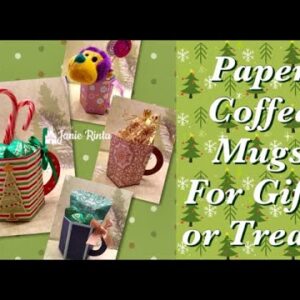DIY Paper Coffee Mug For Gifts & Treats - Beginner Friendly Tutorial