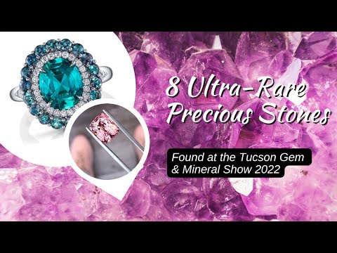 8 Ultra-Rare Precious Stones Discovered at the Tucson Gem & Mineral Show 2022