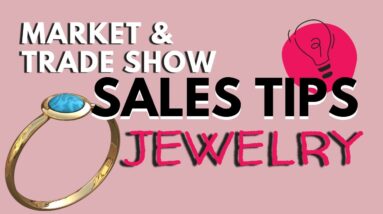 Tips For Selling Jewelry At Your Craft Show | Tips to selling your jewelry | Selling How-to